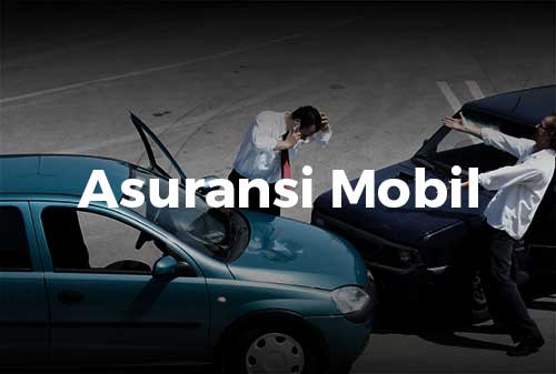 apa-saja-kriteria-produk-asuransi-mobil-terbaik-yang-perlu-anda-ketahui-finansialku