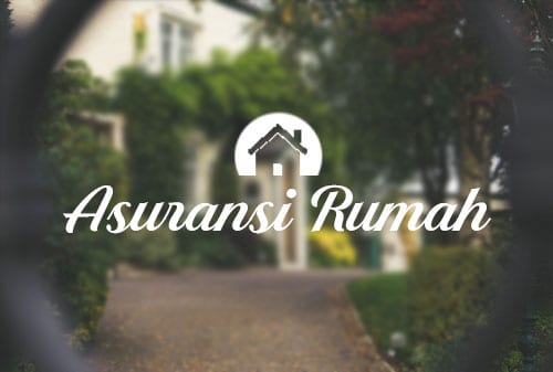 apa-itu-asuransi-rumah-dan-bagaimana-cara-kerjanya-finansialku