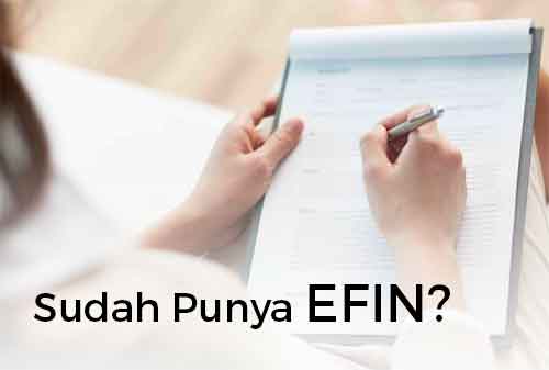 Sudah Punya EFIN Pajak Kalau Belum Begini Cara Ngurusnya - Finansialku
